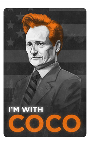I'm With Coco Poster, Conan O'Brien I'm With Coco Poster, Conan O'Brien
